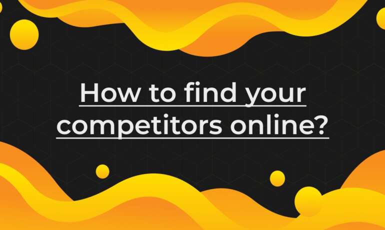 How to find your competitors online?